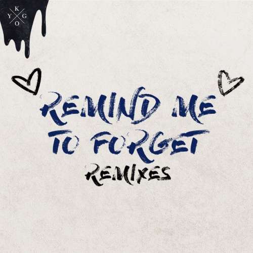 Remind Me to Forget - Syn Cole Remix